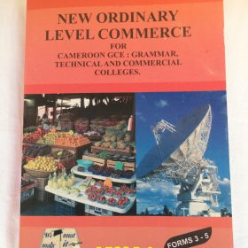 Livre - New Ordinary Level Commerce For Cameroon GCE - Form 3,4 & 5